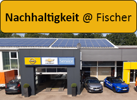 Nachhaltigkeit bei Opel Fischer